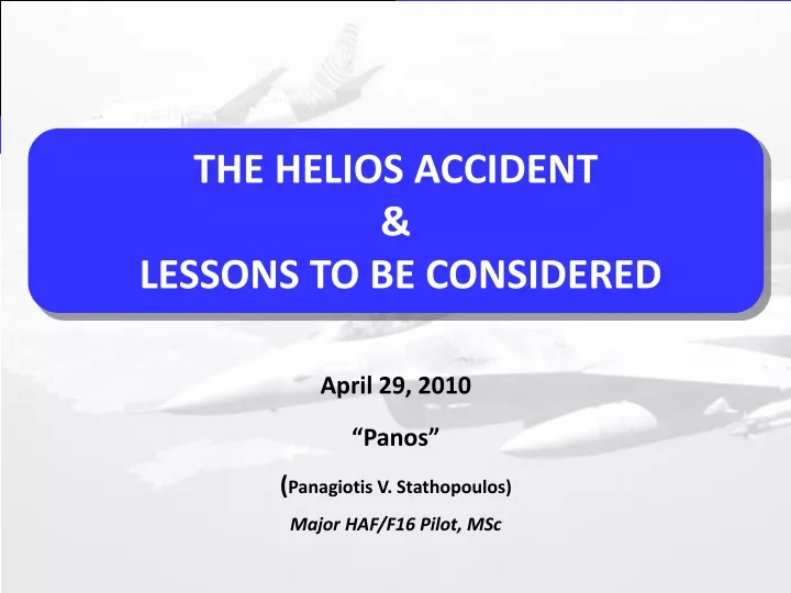 the helios accident lessons to be considered