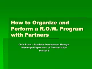 How to Organize and Perform a R.O.W. Program with Partners