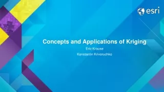 Concepts and Applications of Kriging