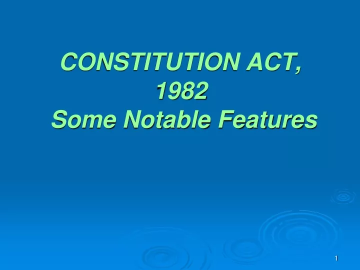 constitution act 1982 some notable features