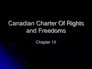 Canadian Charter Of Rights and Freedoms