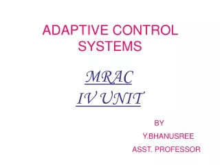 ADAPTIVE CONTROL SYSTEMS