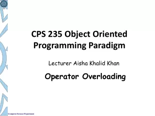 CPS 235 Object Oriented Programming Paradigm