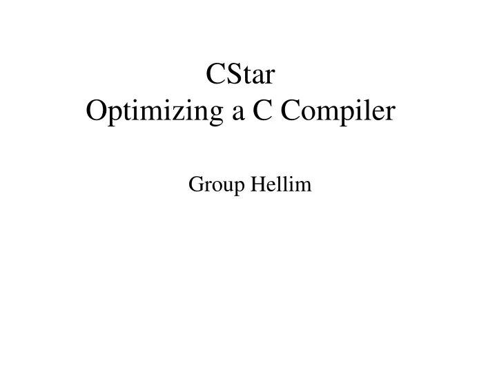 cstar optimizing a c compiler