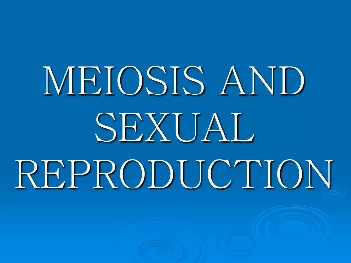 meiosis and sexual reproduction