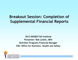 Breakout Session: Completion of Supplemental Financial Reports