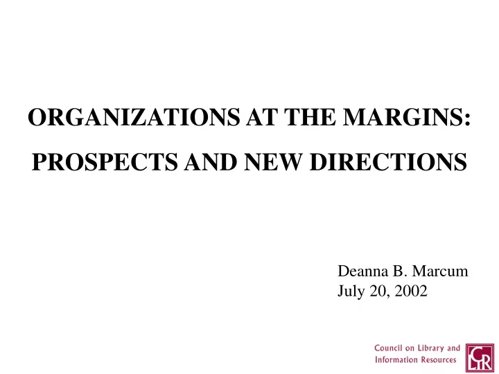 organizations at the margins prospects
