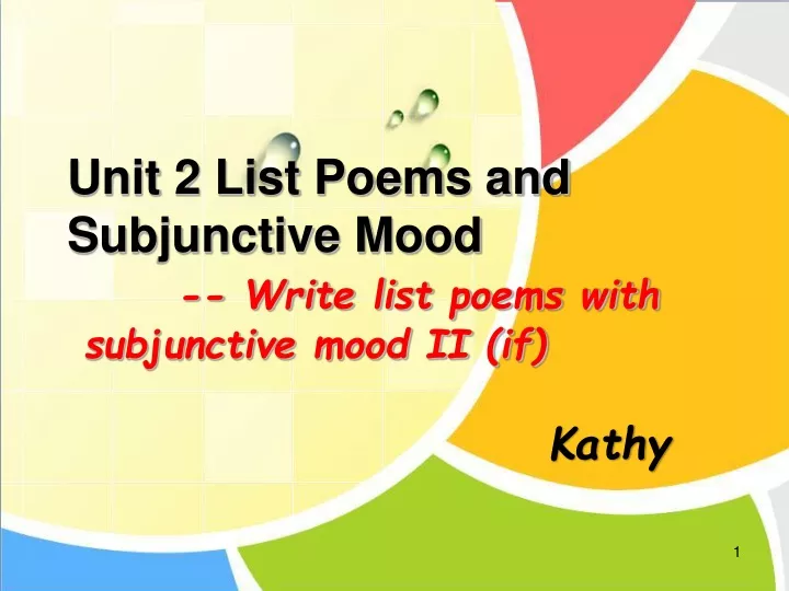 unit 2 list poems and subjunctive mood write list poems with subjunctive mood ii if
