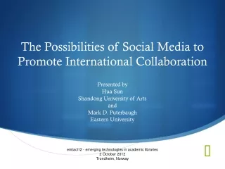 The Possibilities of Social Media to Promote International Collaboration