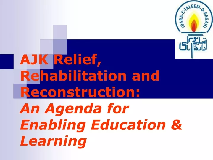 ajk relief rehabilitation and reconstruction an agenda for enabling education learning