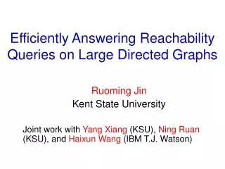 Efficiently Answering Reachability Queries on Large Directed Graphs