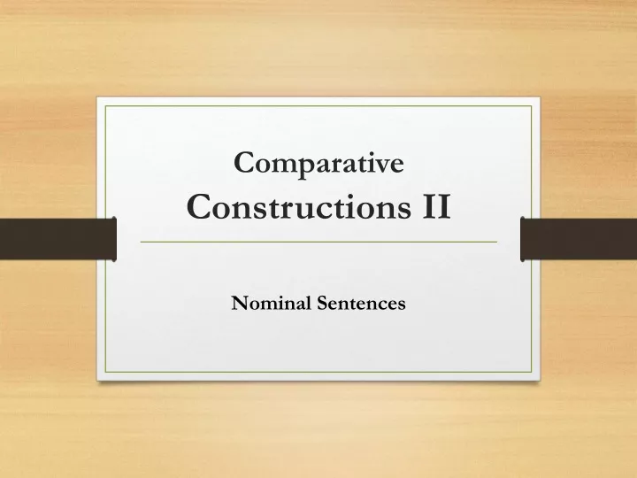 comparative constructions ii