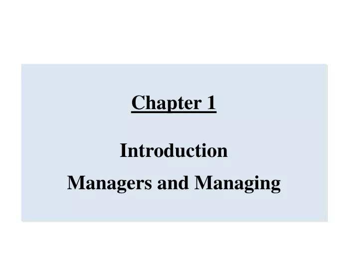 chapter 1 introduction managers and managing