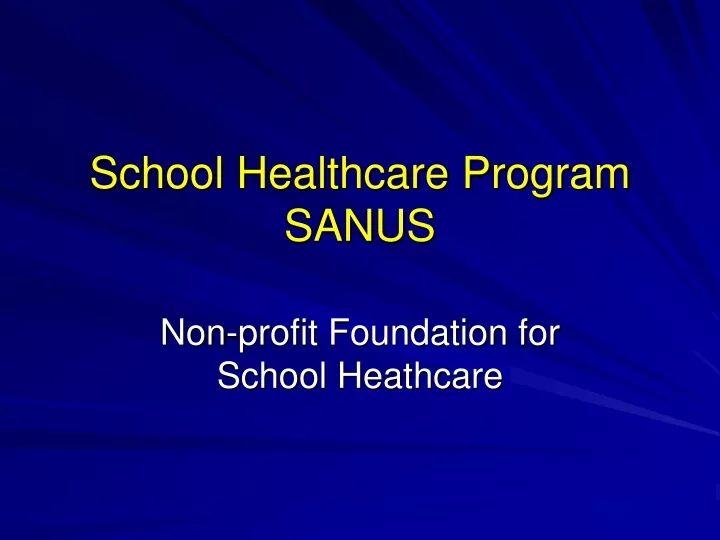 school healthcare program sanus
