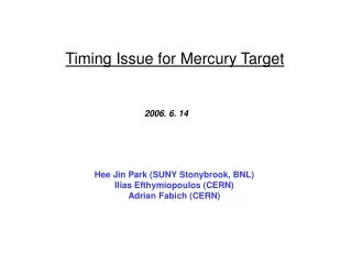 Timing Issue for Mercury Target