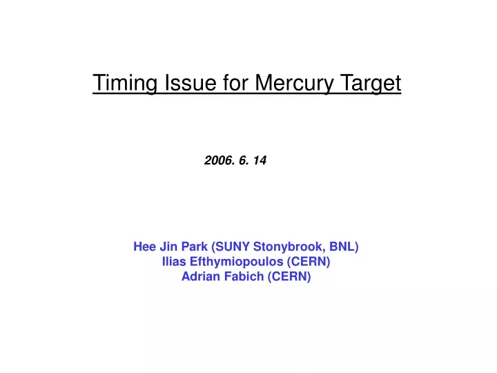 timing issue for mercury target