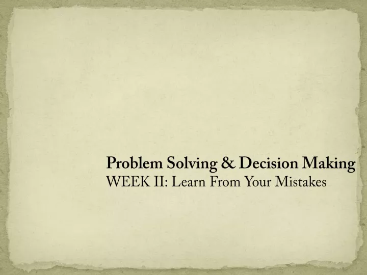 problem solving decision making week ii learn
