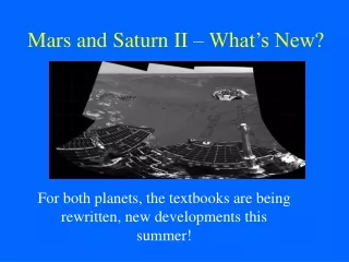Mars and Saturn II – What’s New?