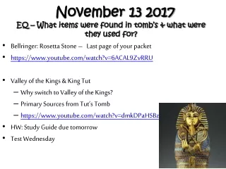 November 13 2017 EQ – What items were found in tomb’s &amp; what were they used for?
