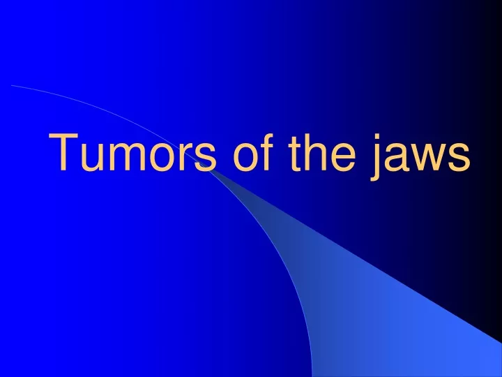 tumors of the jaws