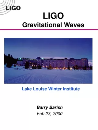 LIGO  Gravitational Waves
