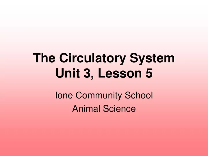 the circulatory system unit 3 lesson 5