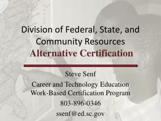 Division of Federal, State, and Community Resources  Alternative Certification