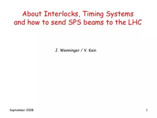 About Interlocks, Timing Systems and how to send SPS beams to the LHC
