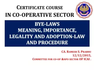 BYE-LAWS MEANING, IMPORTANCE, LEGALITY AND ADOPTION-LAW AND PROCEDURE