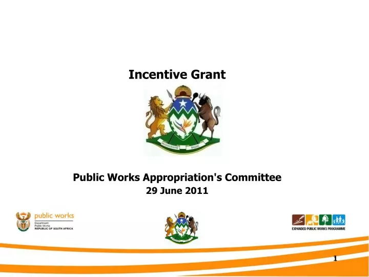 incentive grant public works appropriation s committee 29 june 2011