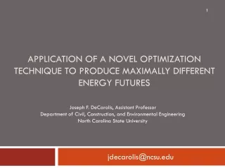 Application of a novel Optimization technique to Produce Maximally Different Energy Futures