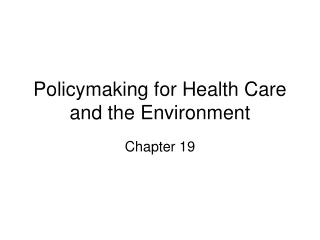 Policymaking for Health Care and the Environment