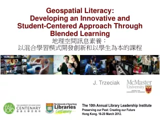 Geospatial Literacy: Developing an Innovative and  Student-Centered Approach Through