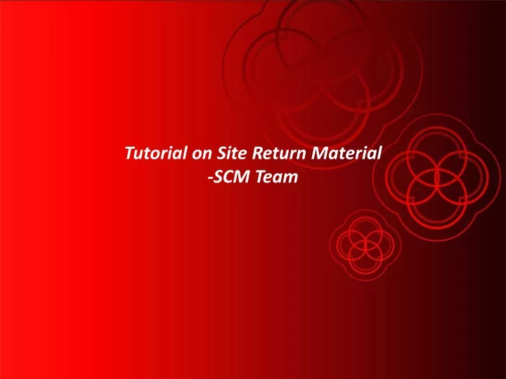 tutorial on site return material scm team