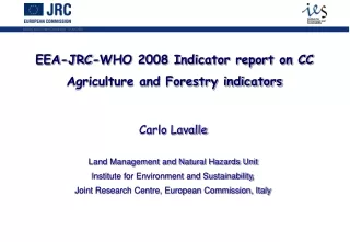 EEA-JRC-WHO 2008 Indicator report on CC Agriculture and Forestry indicators