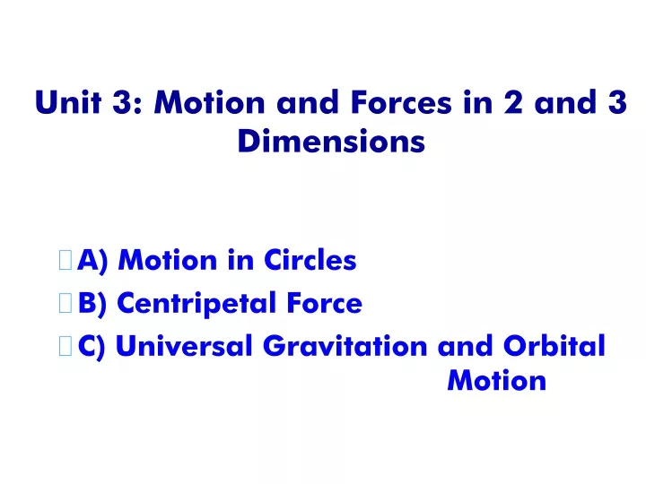 unit 3 motion and forces in 2 and 3 dimensions