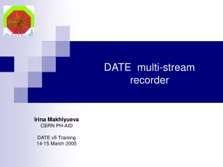DATE  multi-stream  recorder
