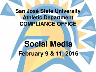 San José State University Athletic Department COMPLIANCE OFFICE