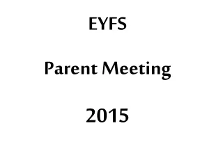EYFS Parent Meeting 2015