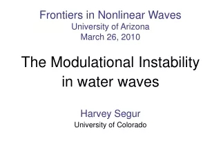 Frontiers in Nonlinear Waves University of Arizona  March 26, 2010