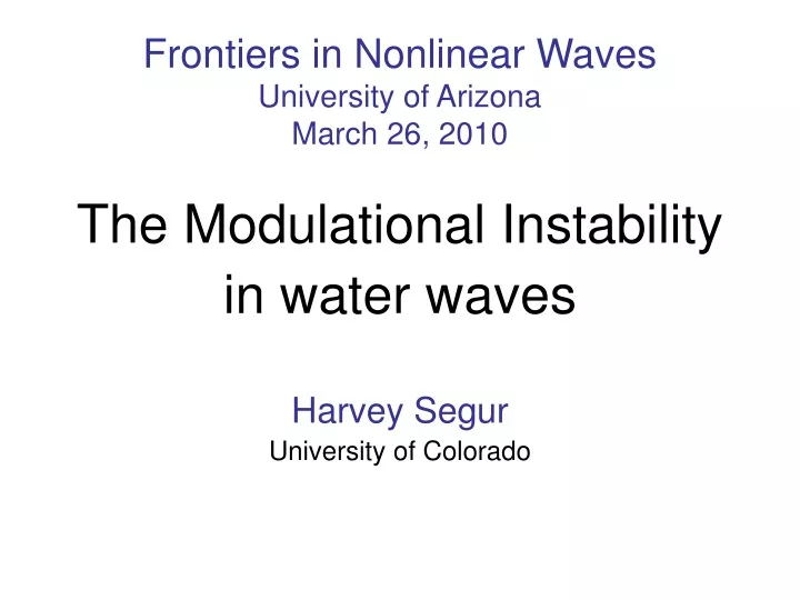 frontiers in nonlinear waves university of arizona march 26 2010