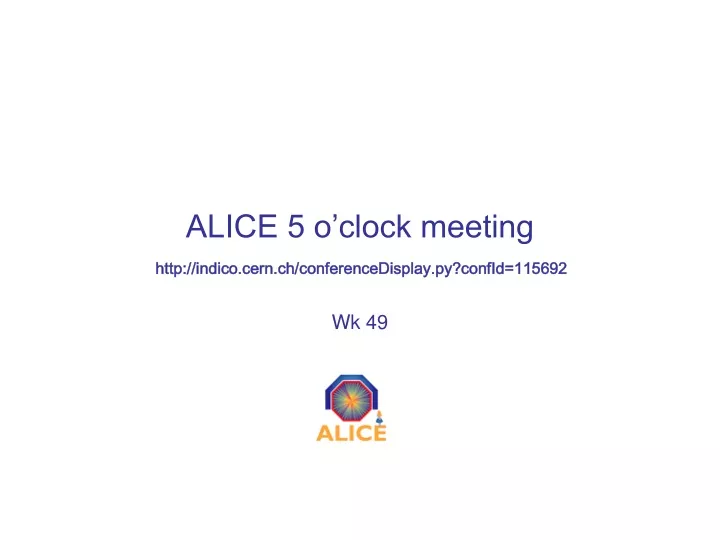 alice 5 o clock meeting