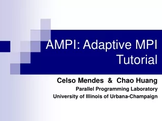 AMPI: Adaptive MPI Tutorial
