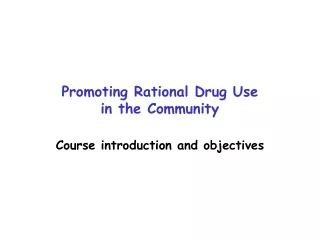 Promoting Rational Drug Use  in the Community