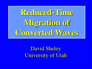 Reduced-Time Migration of  Converted Waves