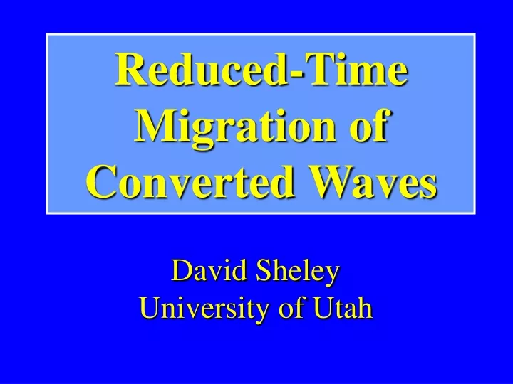 reduced time migration of converted waves