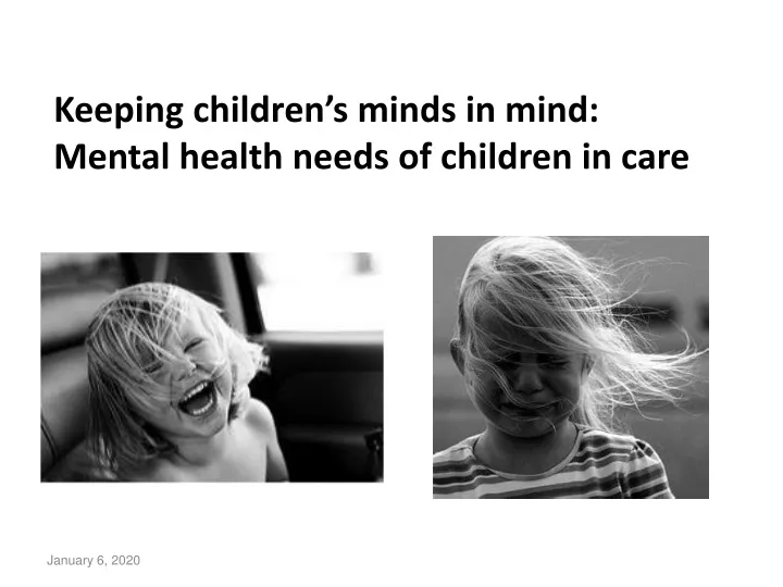 keeping children s minds in mind mental health needs of children in care