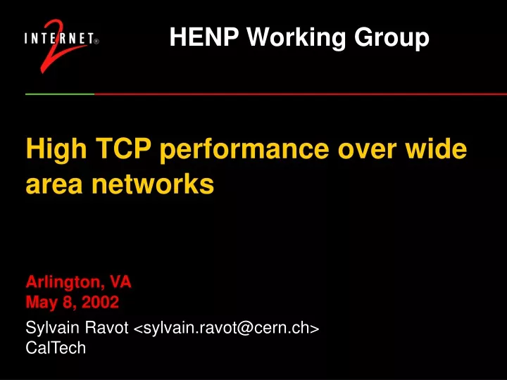 high tcp performance over wide area networks arlington va may 8 2002