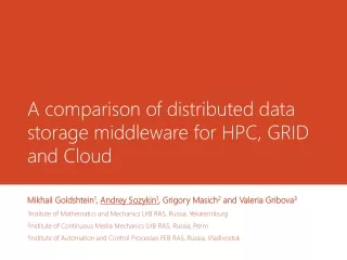A  comparison of distributed data storage middleware for  HPC, GRID  and  Cloud