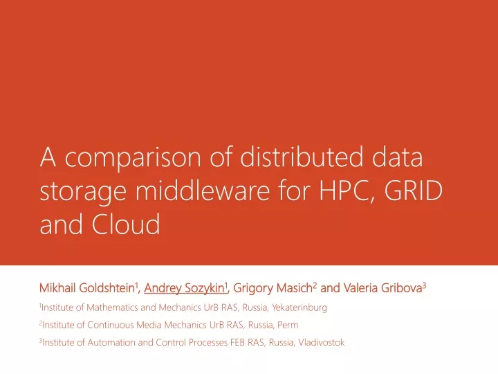 a comparison of distributed data storage middleware for hpc grid and cloud